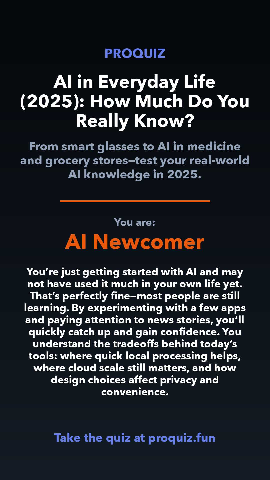 AI Newcomer - AI in Everyday Life (2025): How Much Do You Really Know?