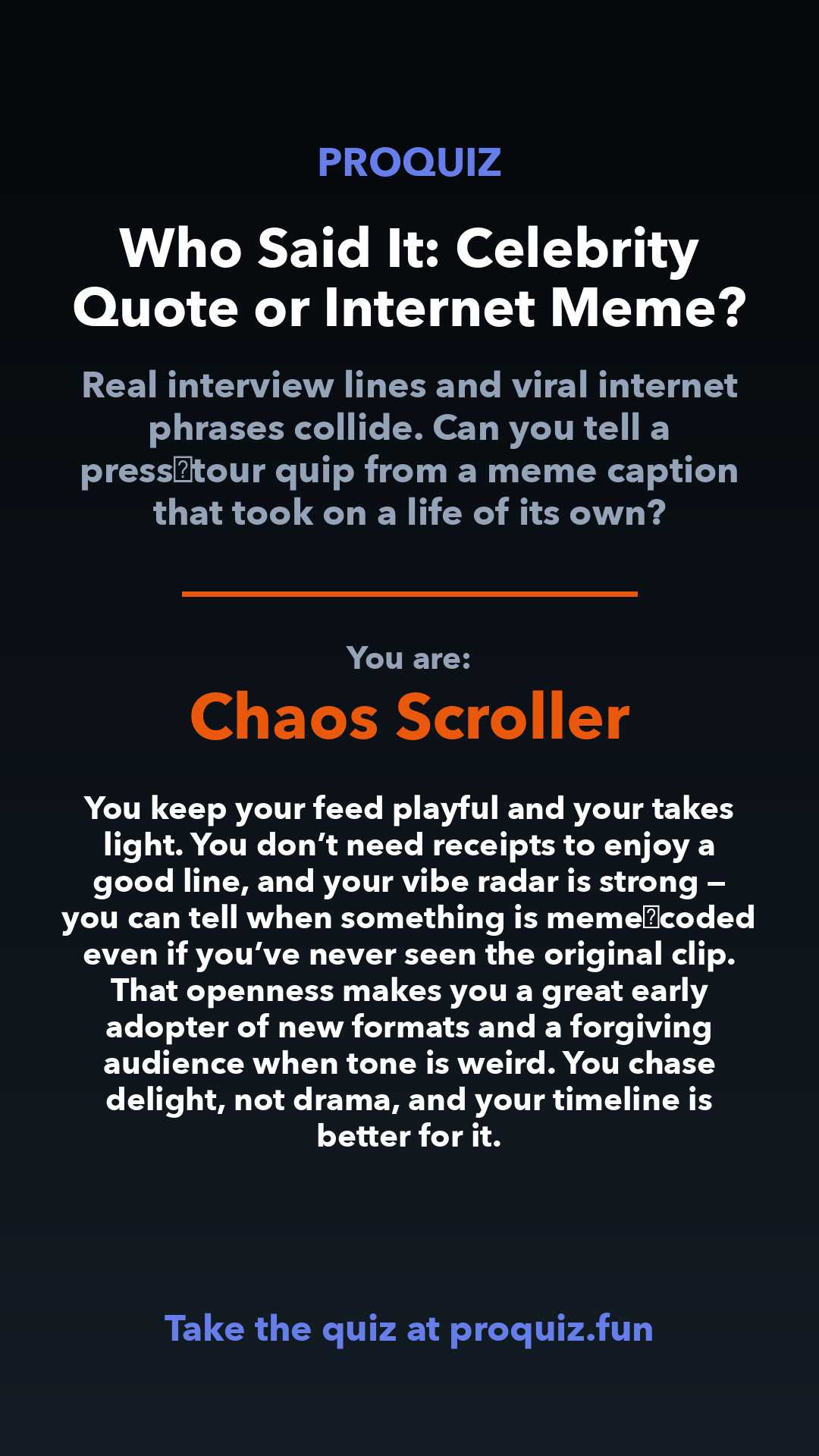 Chaos Scroller - Who Said It: Celebrity Quote or Internet Meme?
