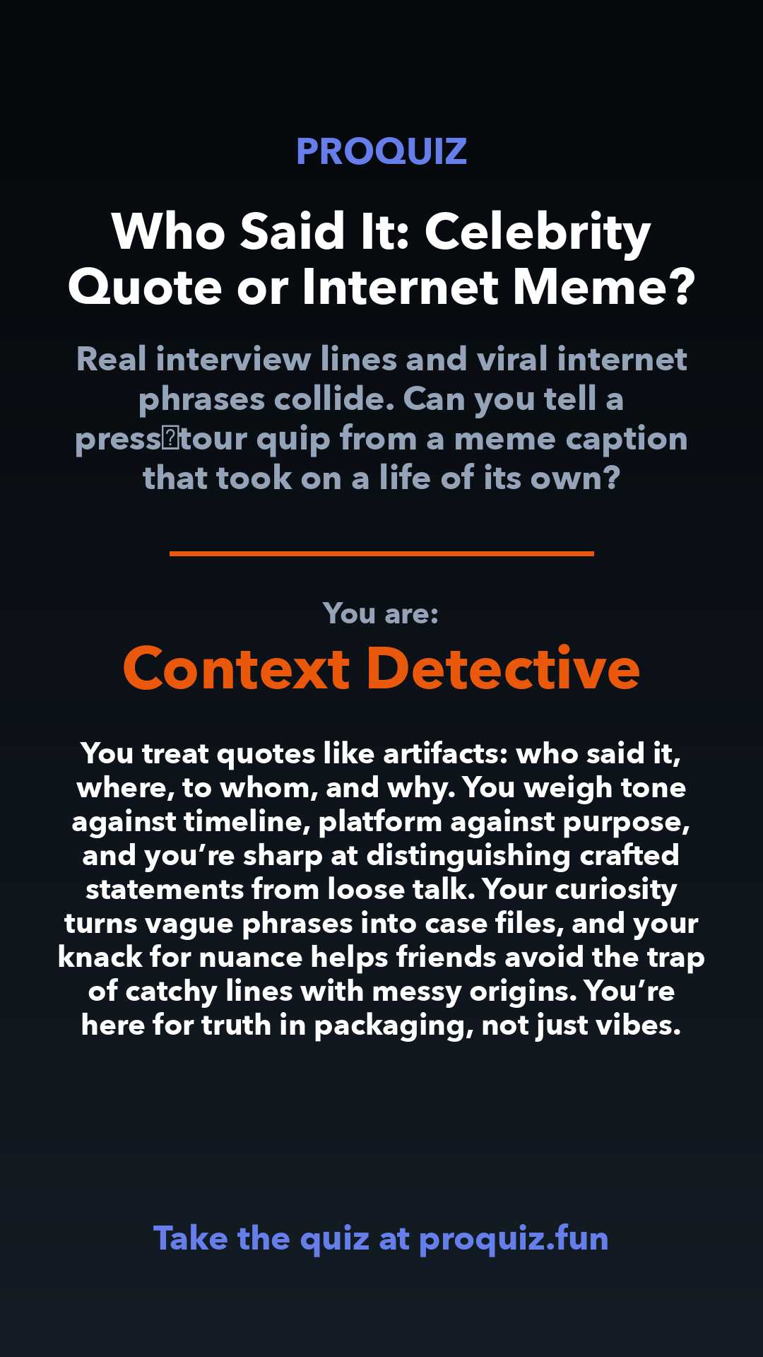 Context Detective - Who Said It: Celebrity Quote or Internet Meme?