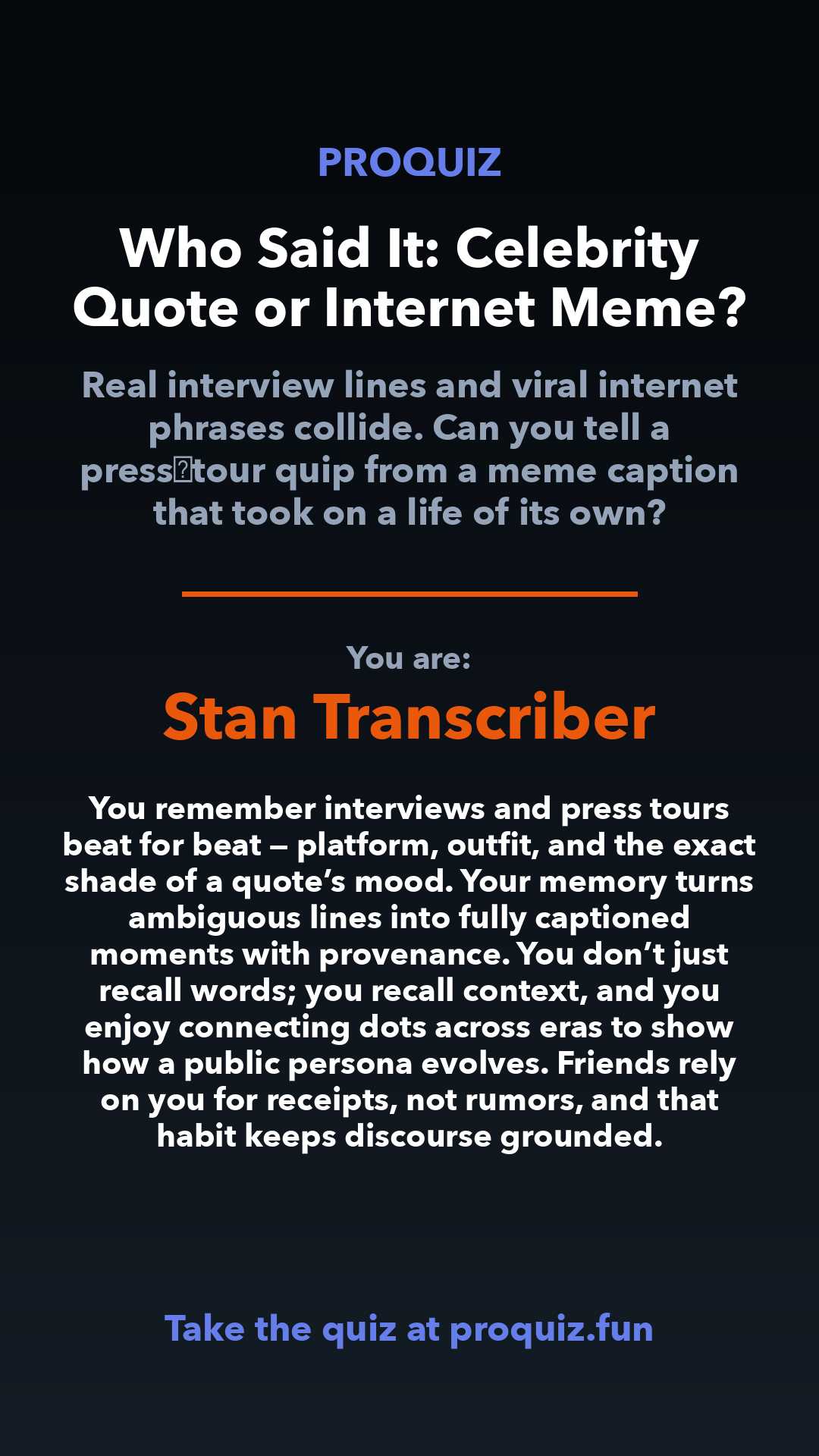 Stan Transcriber - Who Said It: Celebrity Quote or Internet Meme?