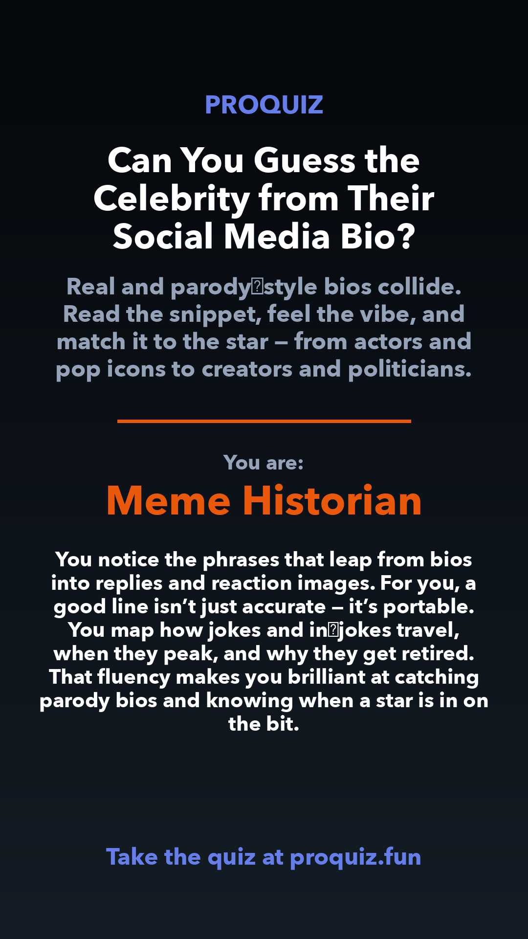 Meme Historian - Can You Guess the Celebrity from Their Social Media Bio?