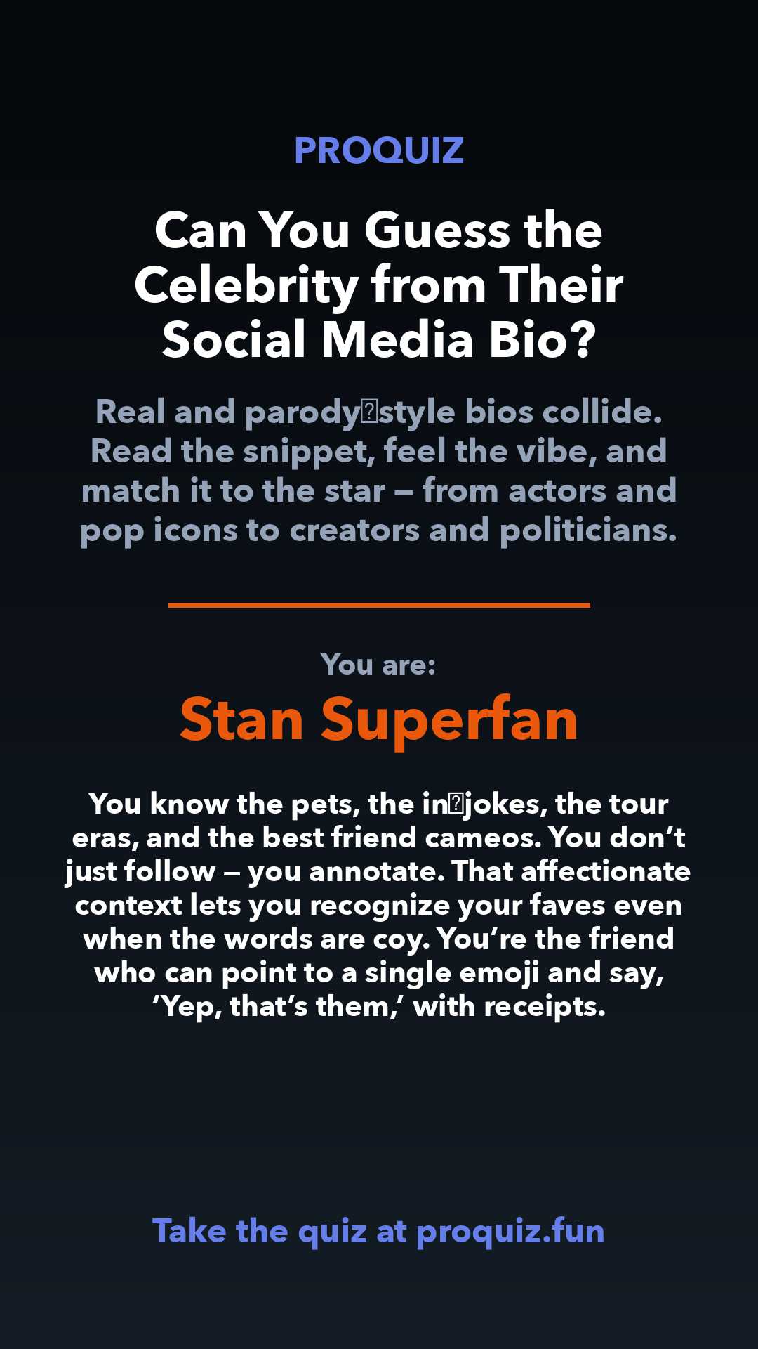 Stan Superfan - Can You Guess the Celebrity from Their Social Media Bio?