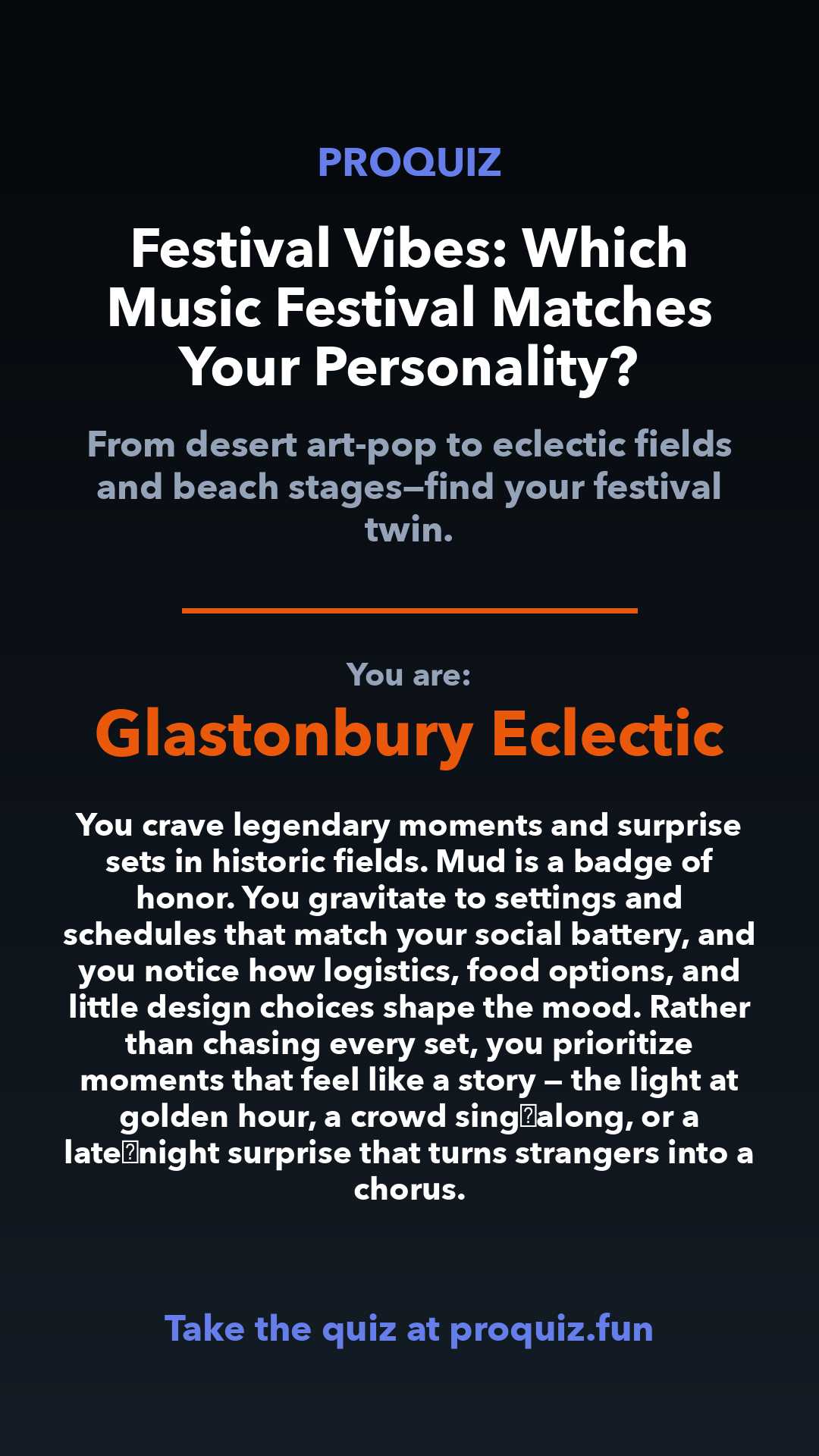 Glastonbury Eclectic - Festival Vibes: Which Music Festival Matches Your Personality?
