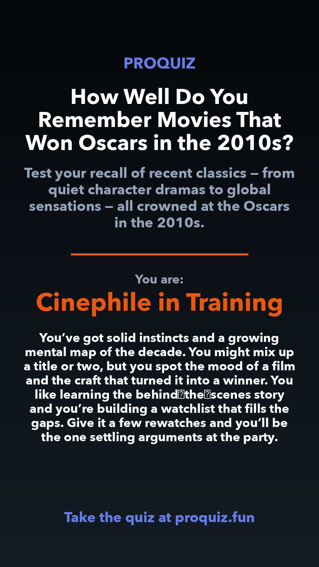 Cinephile in Training - How Well Do You Remember Movies That Won Oscars in the 2010s?