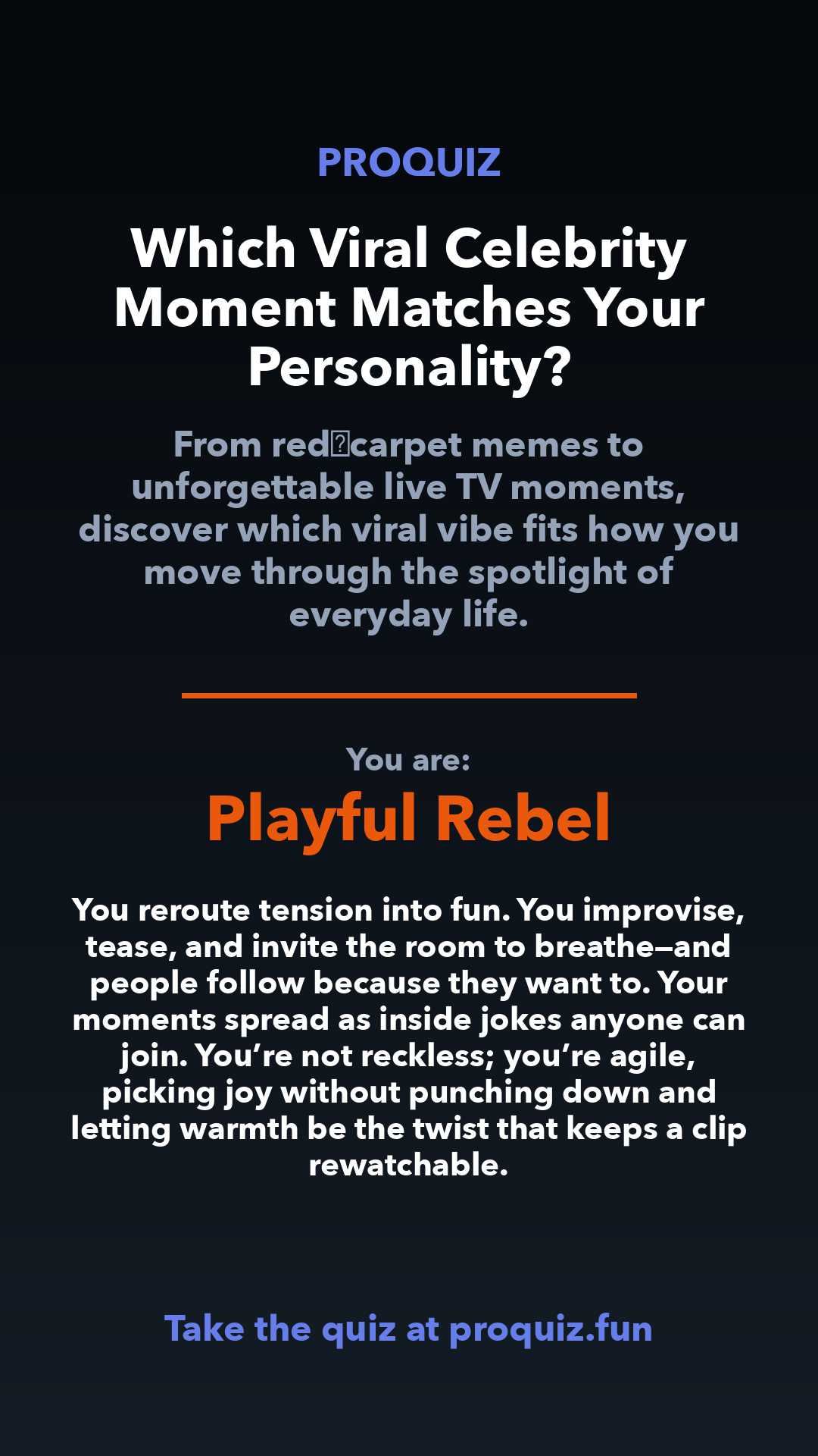 Playful Rebel - Which Viral Celebrity Moment Matches Your Personality?