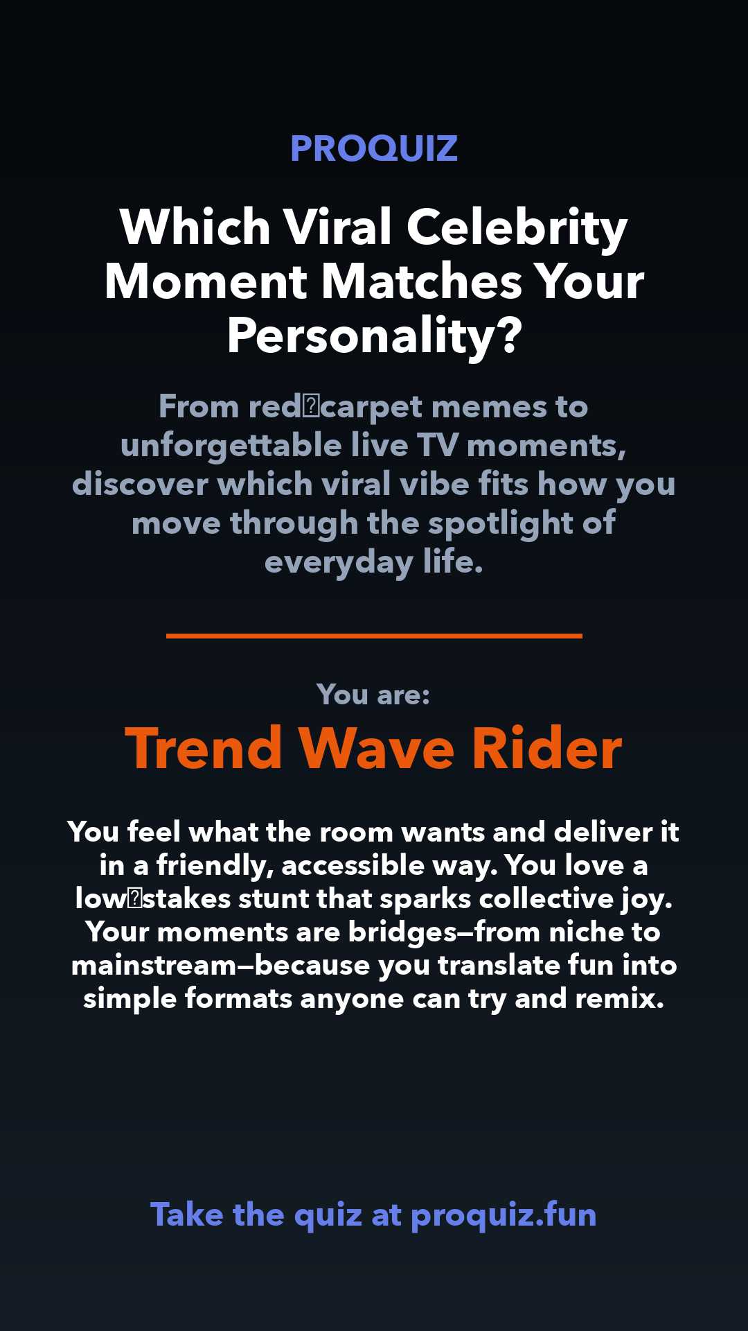 Trend Wave Rider - Which Viral Celebrity Moment Matches Your Personality?