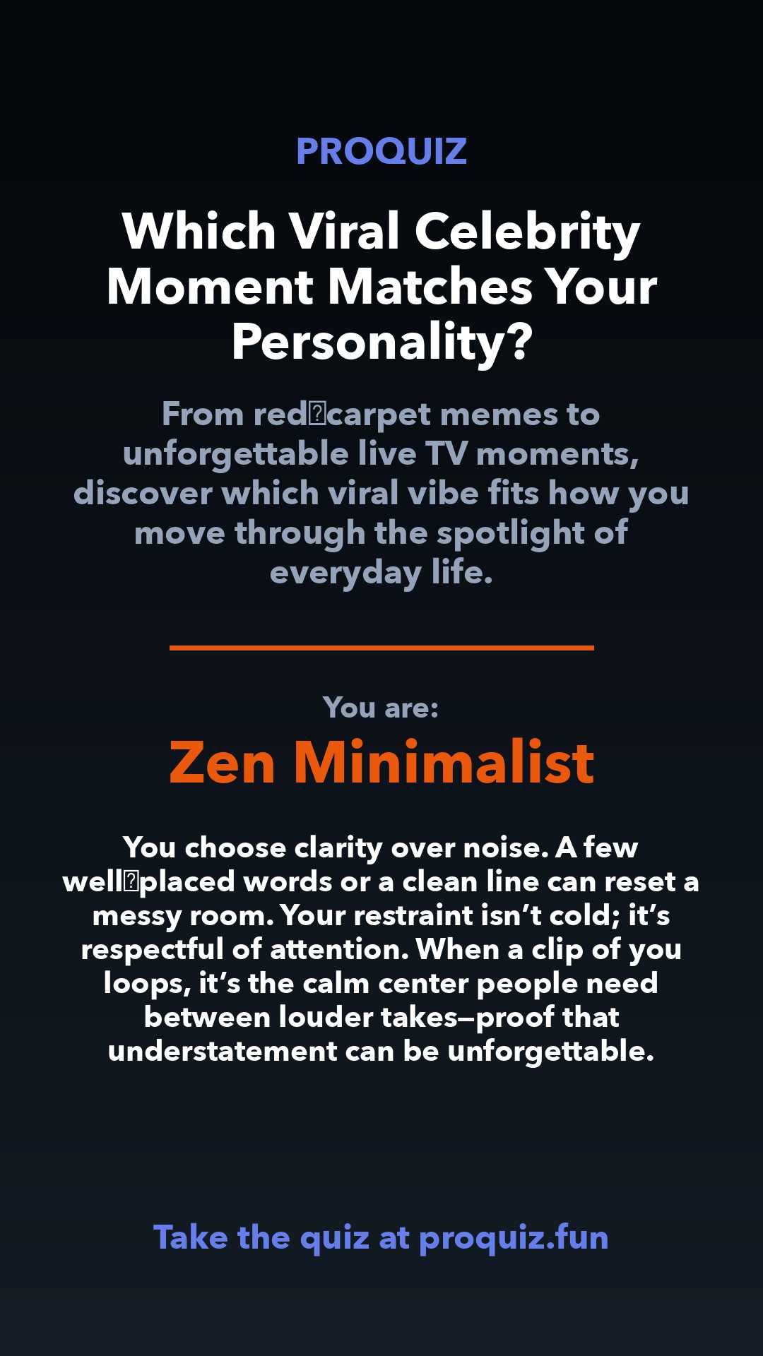 Zen Minimalist - Which Viral Celebrity Moment Matches Your Personality?